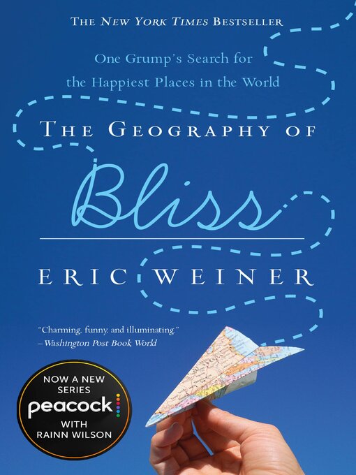 Title details for The Geography of Bliss by Eric Weiner - Wait list